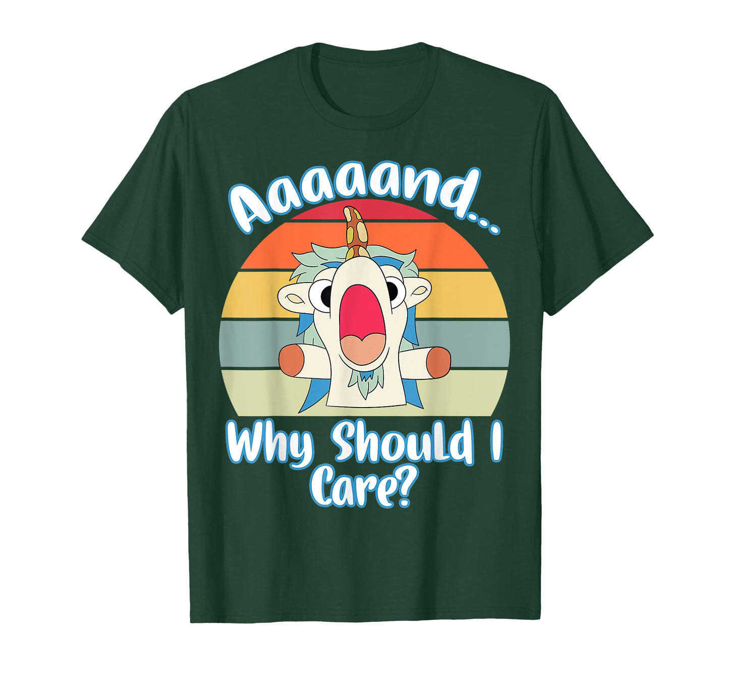 Annnd Why Should - I Care - Unicorn Apparel - Sarcastic T-Shirt