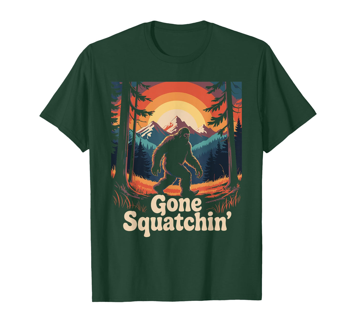 Gone Squatchin' Sasquatch Forest Mountain Sunset Adventure T-Shirt