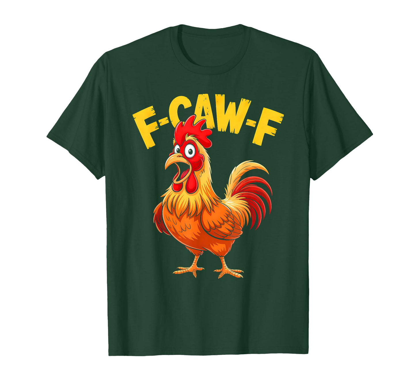 F-Caw-F Shirt Funny Humor Quote Rooster Meme Chicken Lover T-Shirt