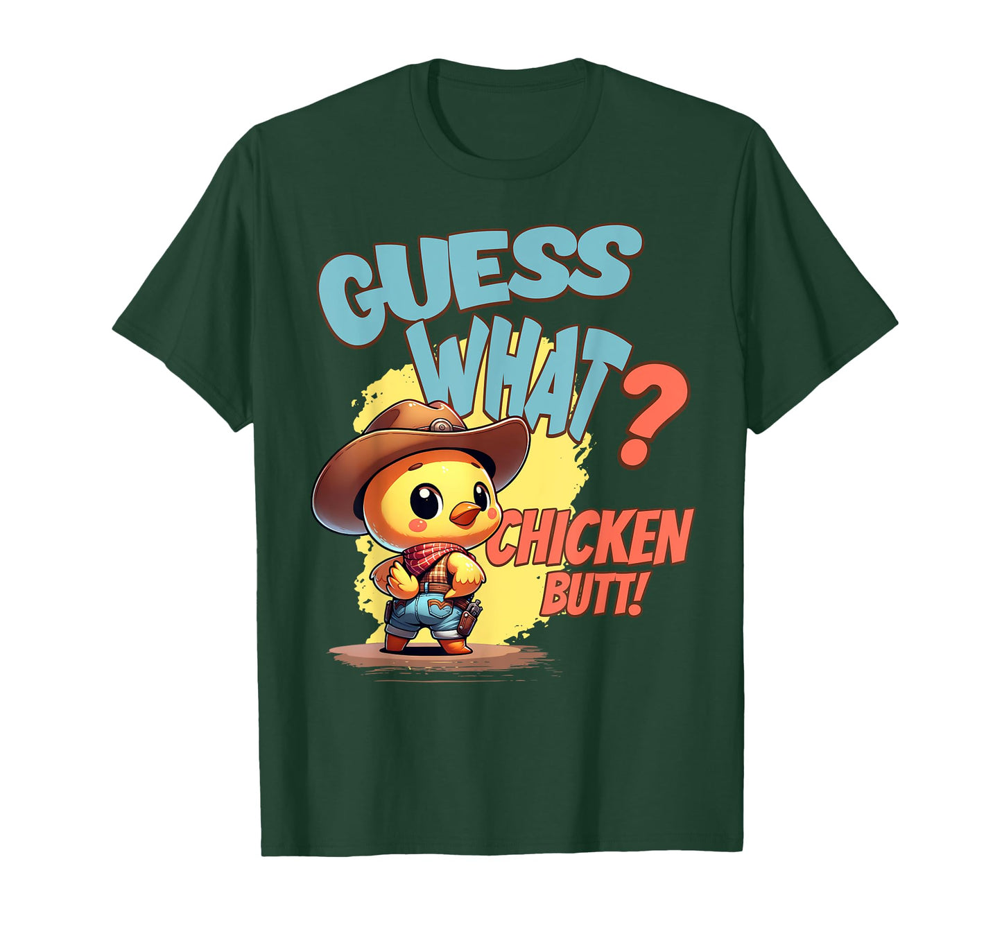 Funny Guess What Chicken Butt Funny Cowboy Chicken Pun T-Shirt