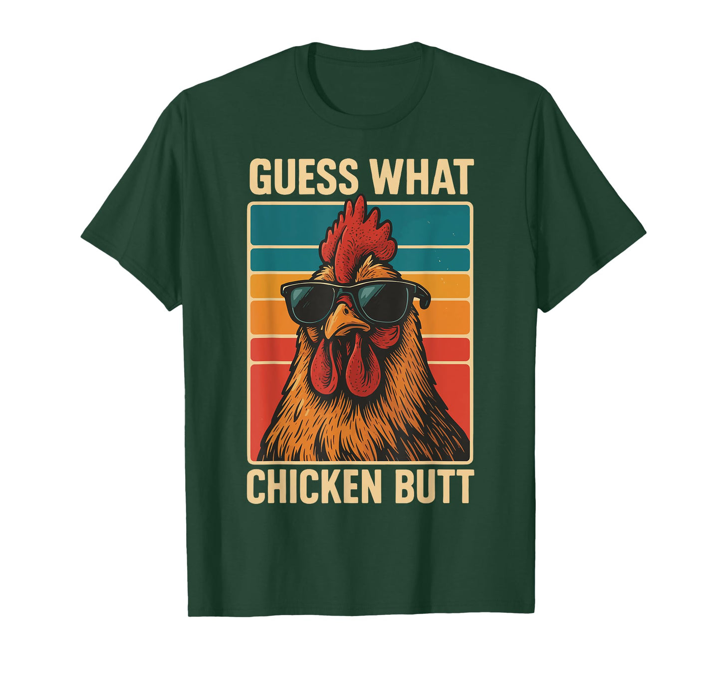 Guess What Chicken Butt T-Shirt