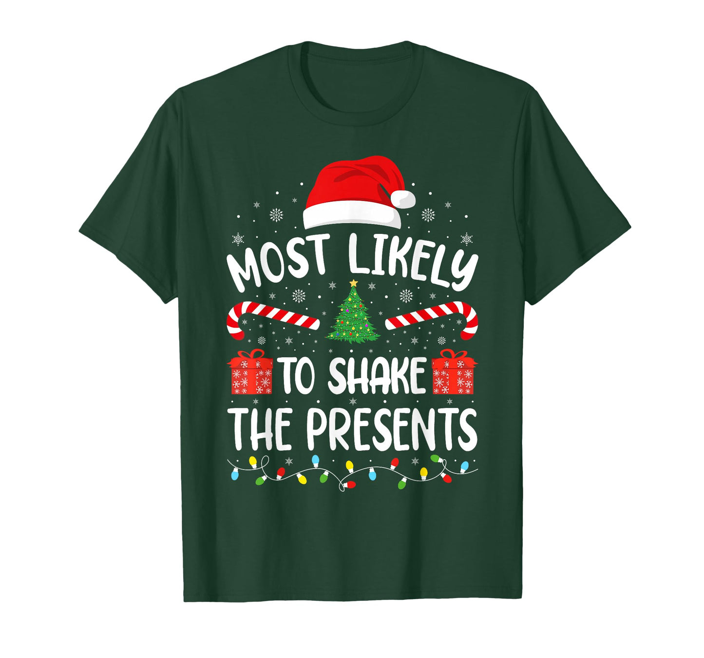 Most Likely to Shake The Presents Xmas Family Matching Tree T-Shirt