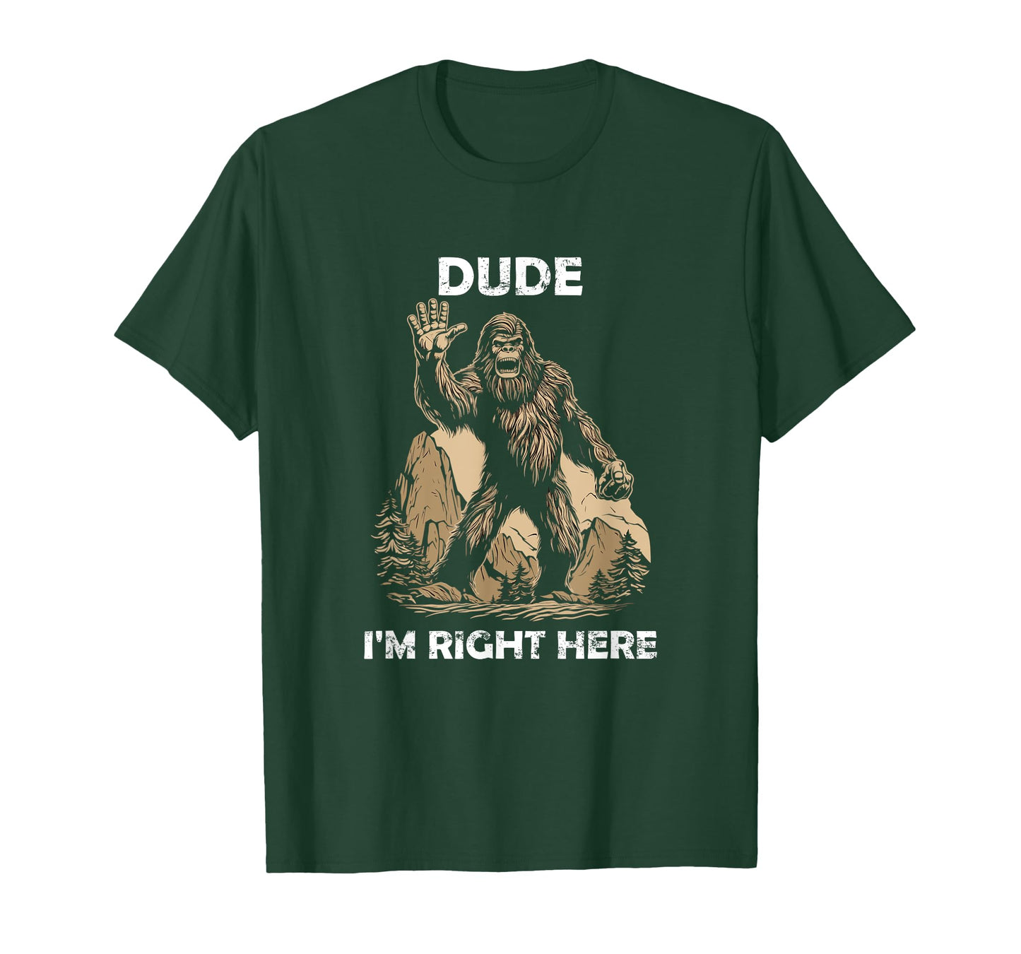 Retro Bigfoot Silhouette Sasquatch Dude I'm Right Here T-Shirt