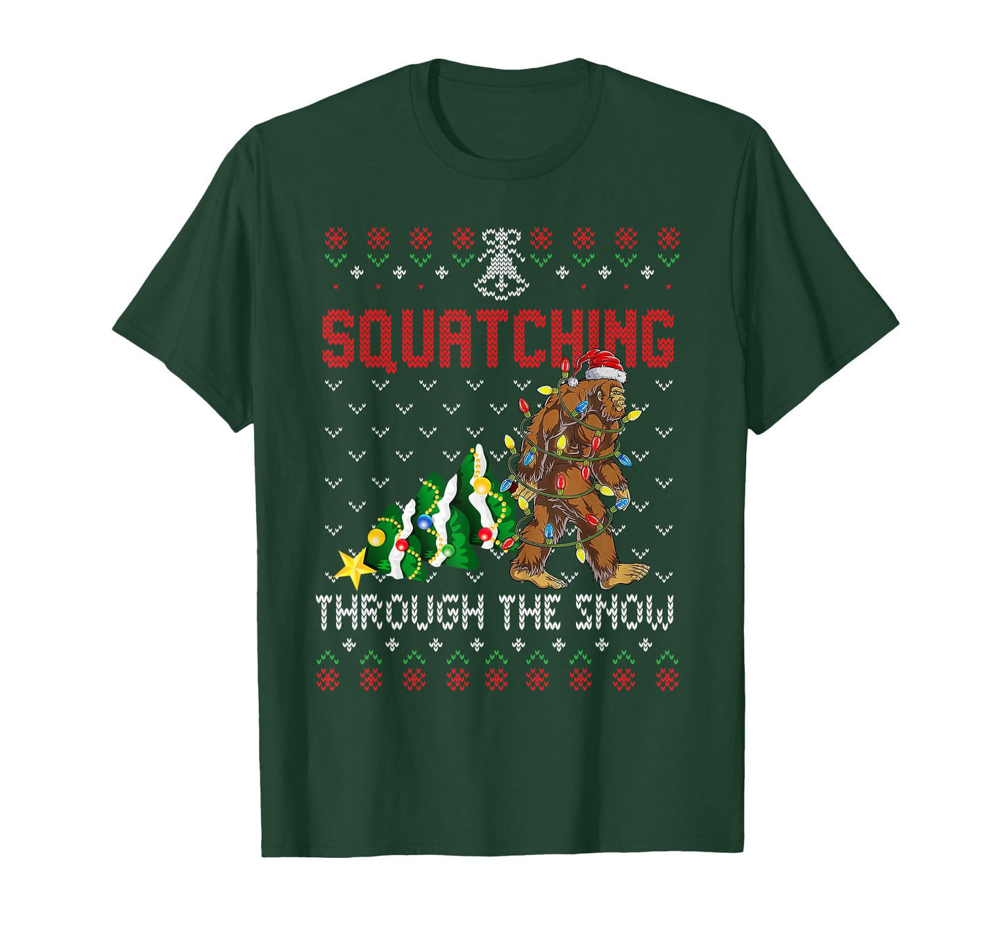 Funny Sasquatch Christmas Squatching Bigfoot Xmas Tree Ugly T-Shirt