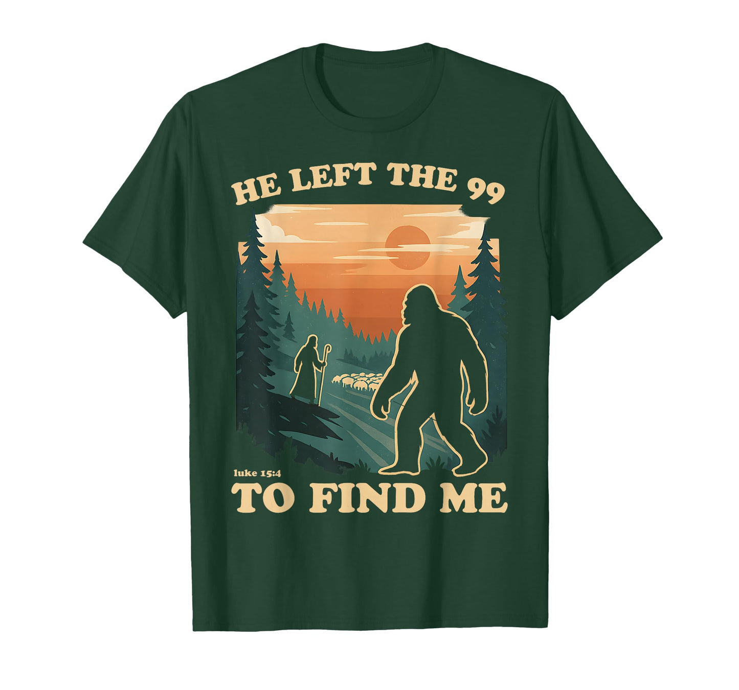 He Left The 99 To Find Me Bigfoot Christian Bible Verse 70s T-Shirt
