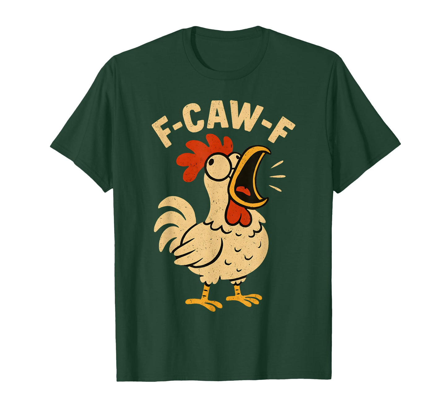 F Caw F Funny Chicken Rooster Men Women T-Shirt