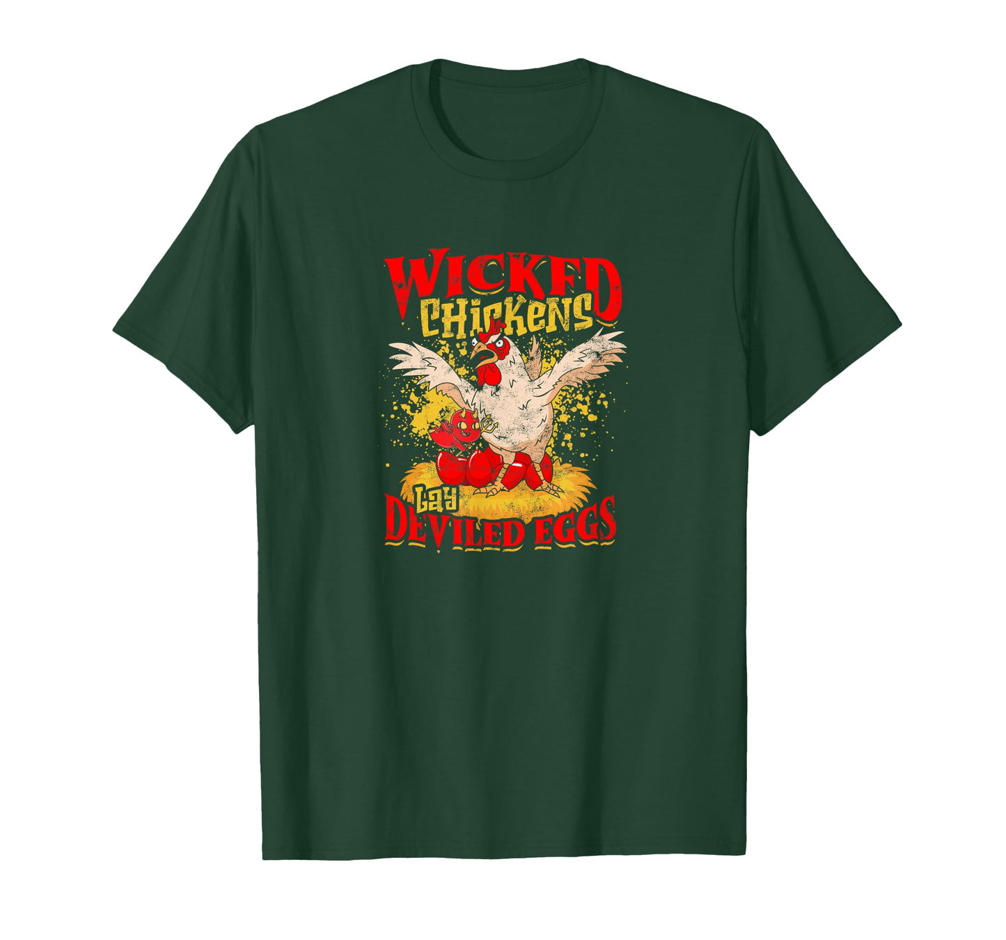 Wicked Chicken Lay Deviled Eggs - chicken T-Shirt