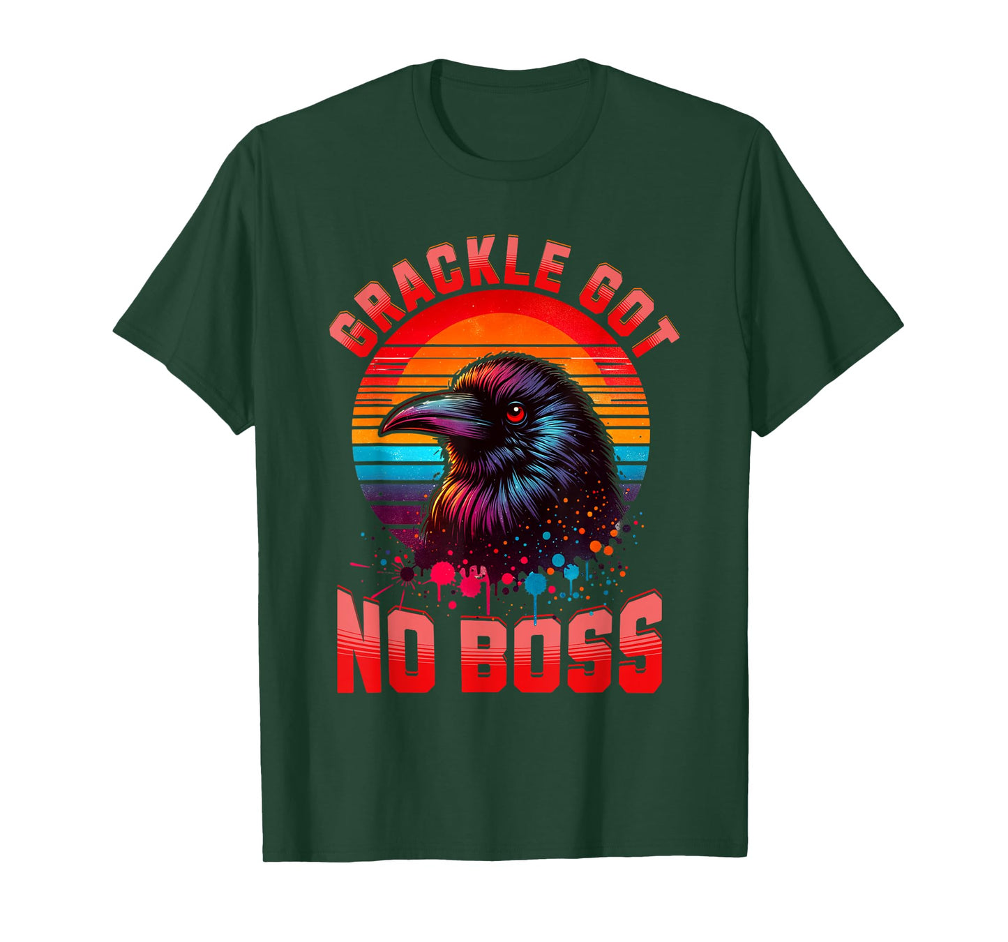 Bird Graphic Grackle Bird Lovers Grackle Got No Boss Birds T-Shirt