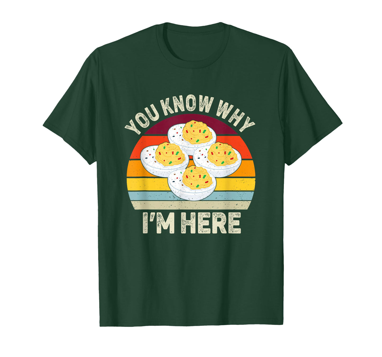 Funny Thanksgiving Deviled Eggs You Know Why I'm Here T-Shirt