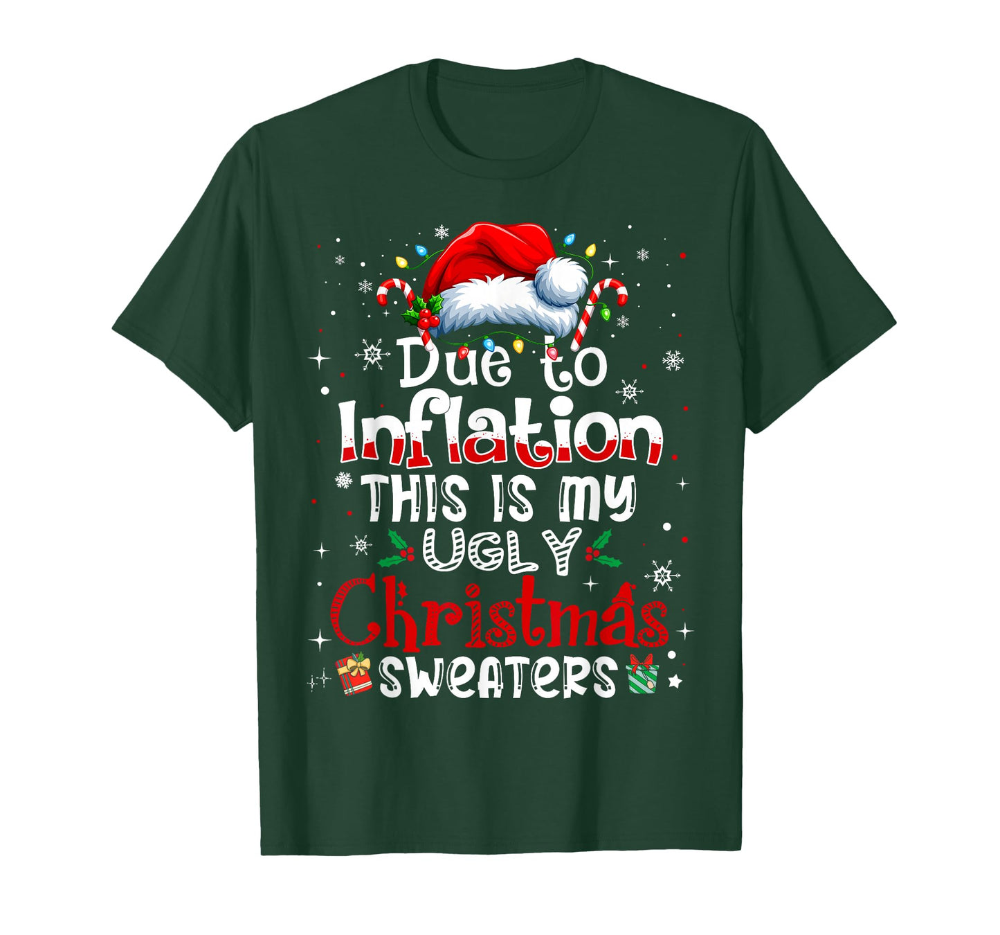 Due to Inflation This is My Ugly Sweater Family Christmas T-Shirt
