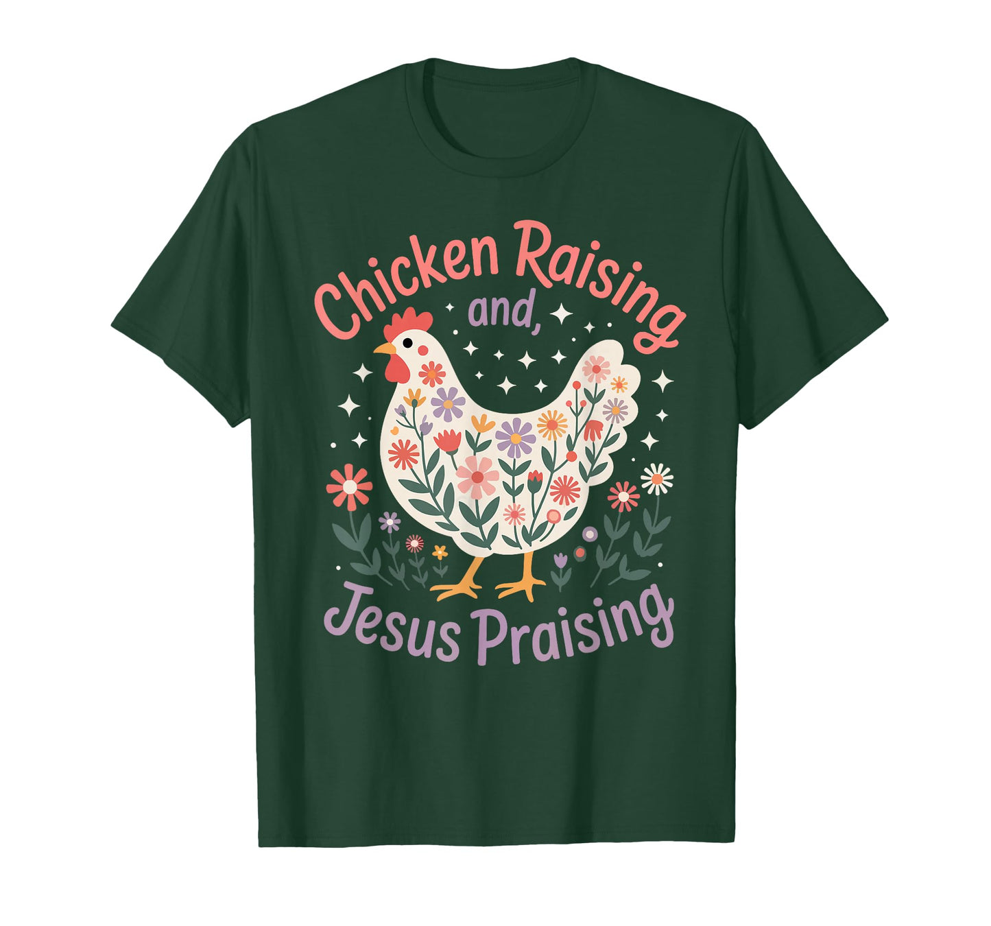 Jesus Prasing And Chicken Raising Funny Faith Farm Girls T-Shirt