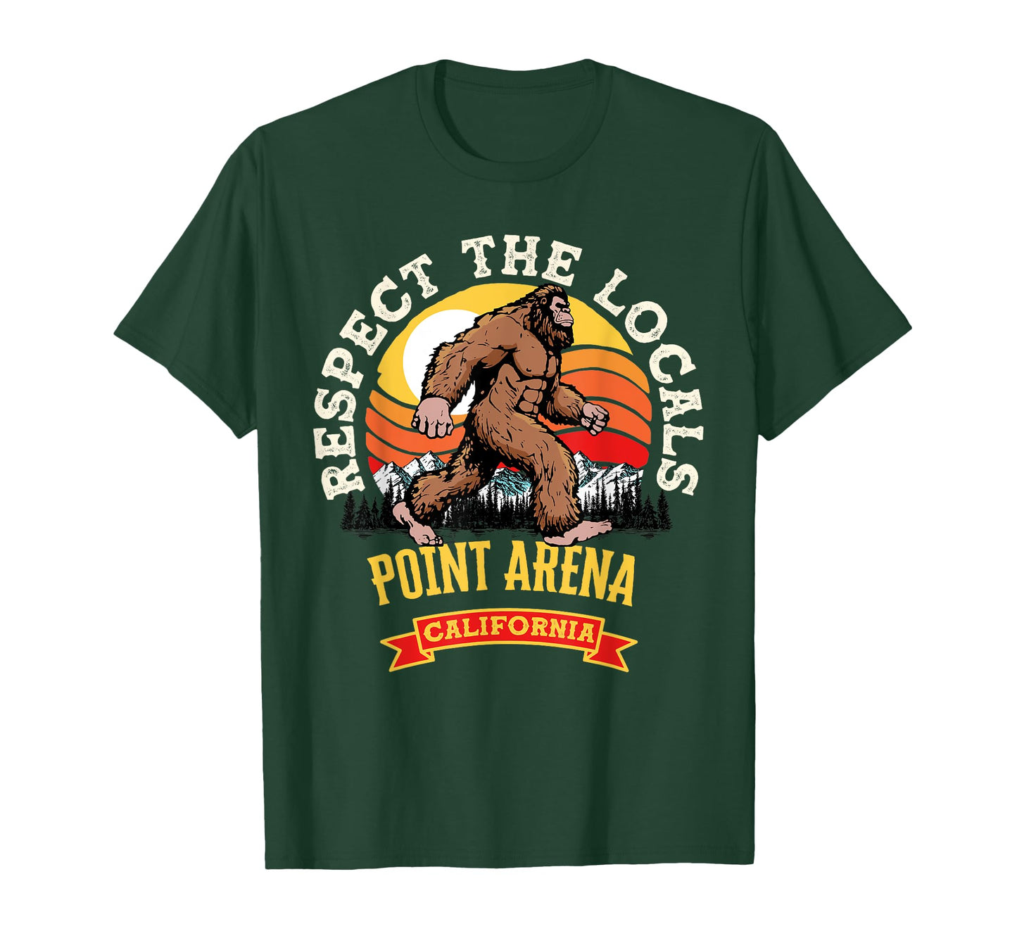 Point Arena California Respect The Locals Retro Bigfoot T-Shirt
