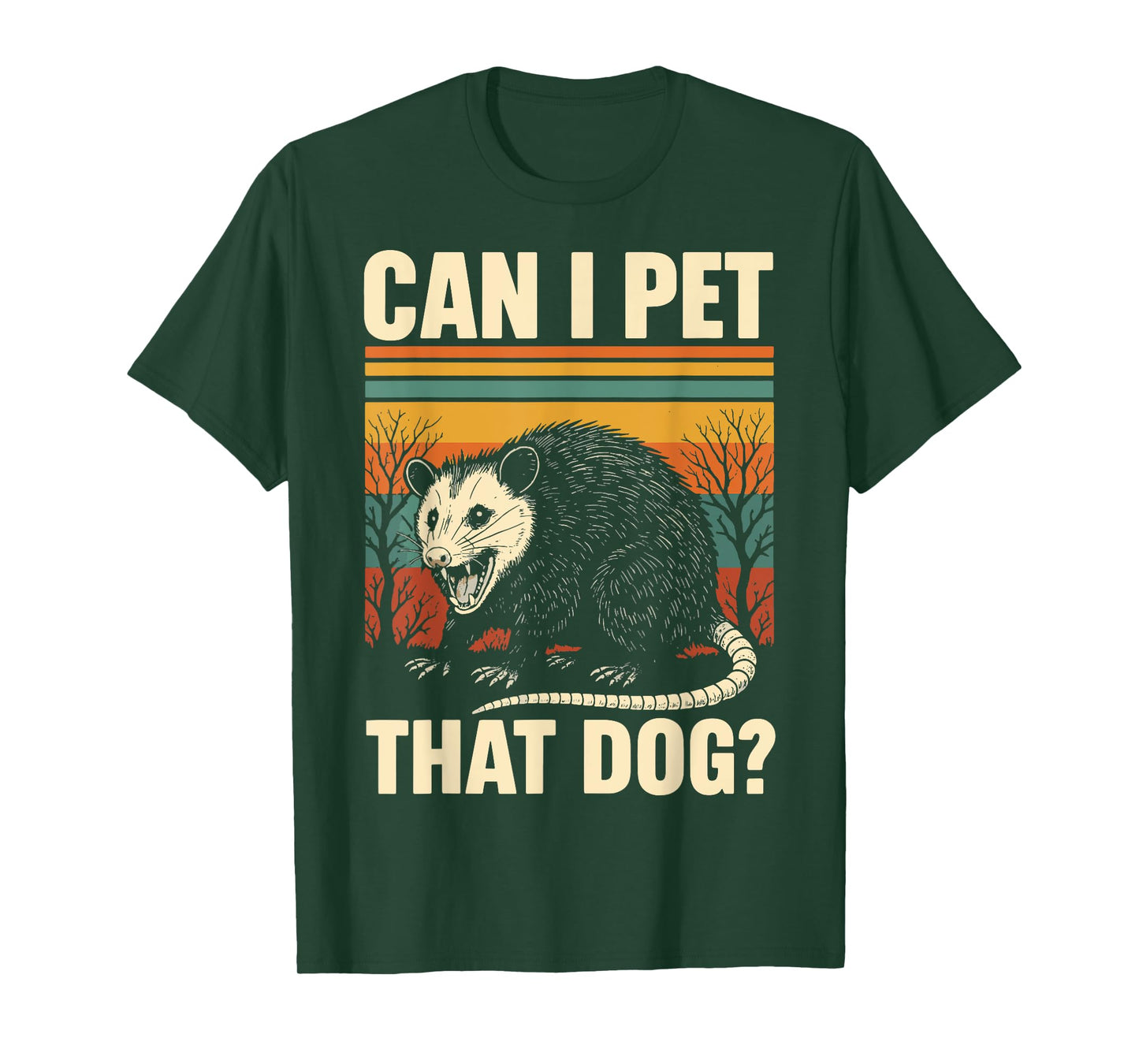 Can I Pet That Dog Opossum Men Women T-Shirt