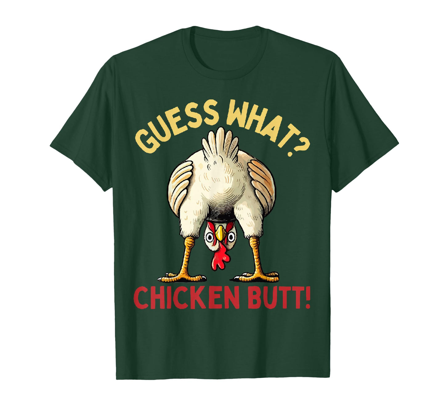 Men Women Humor Guess What Chicken Butt Funny Chicken Meme T-Shirt