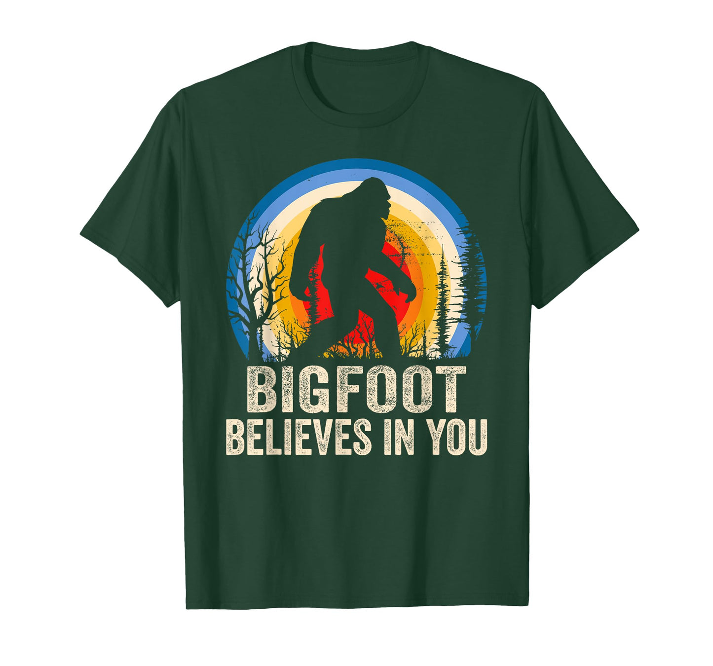 Bigfoot Believes in You Funny Bigfoot Believer T-Shirt