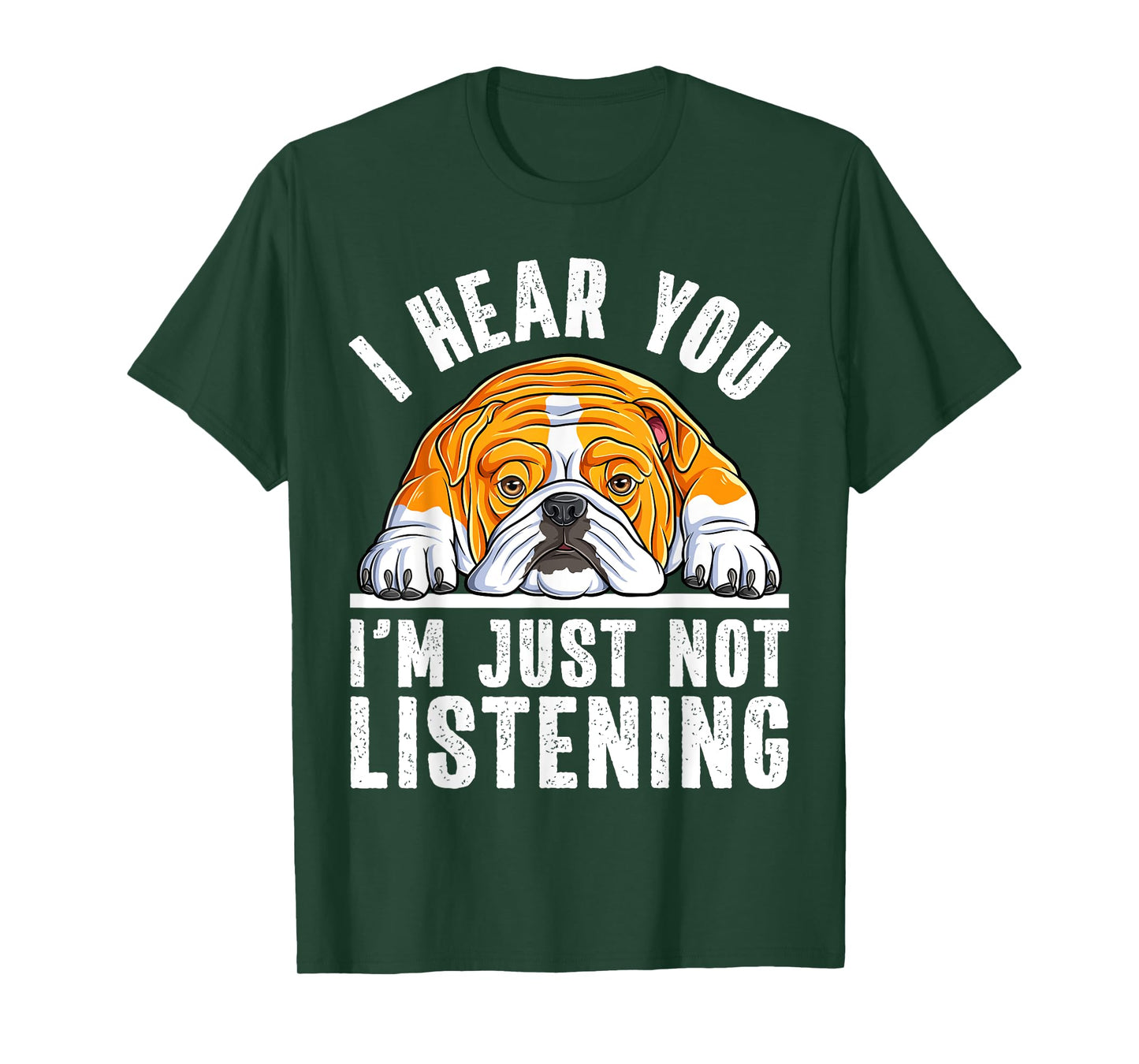 Funny English Bulldog I'm Not Listening Bulldog Lover T-Shirt