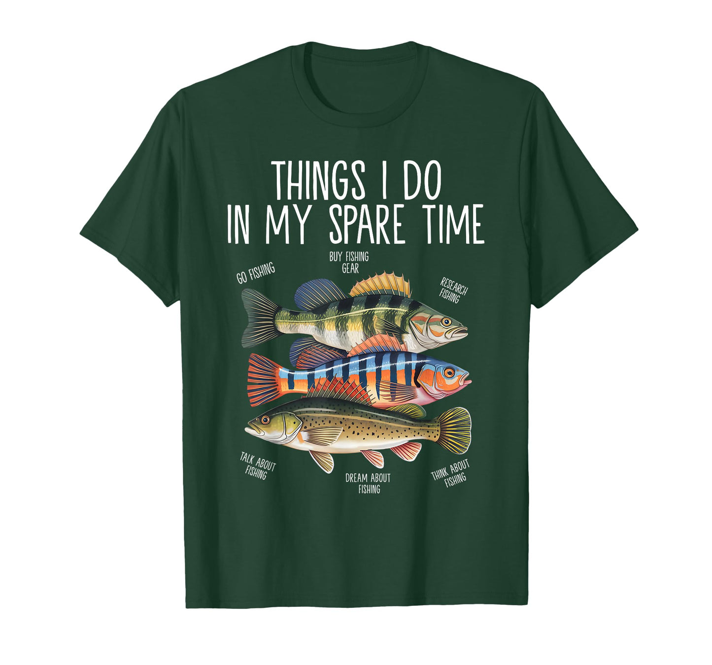 Things I Do In My Spare Time Funny Fishing T-Shirt