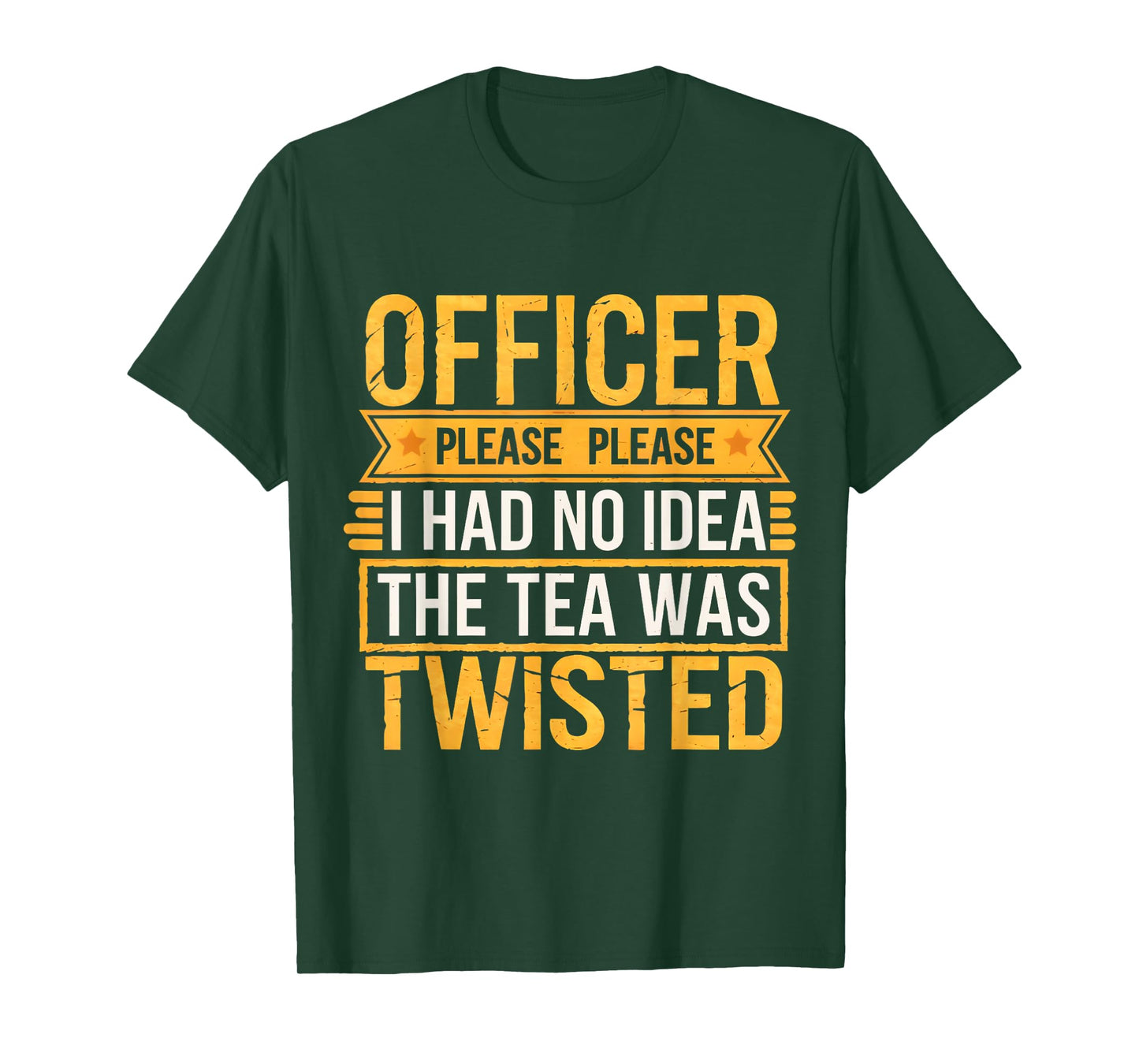 Retro Officer Please I Had No Idea The Tea Was Twisted Funny T-Shirt