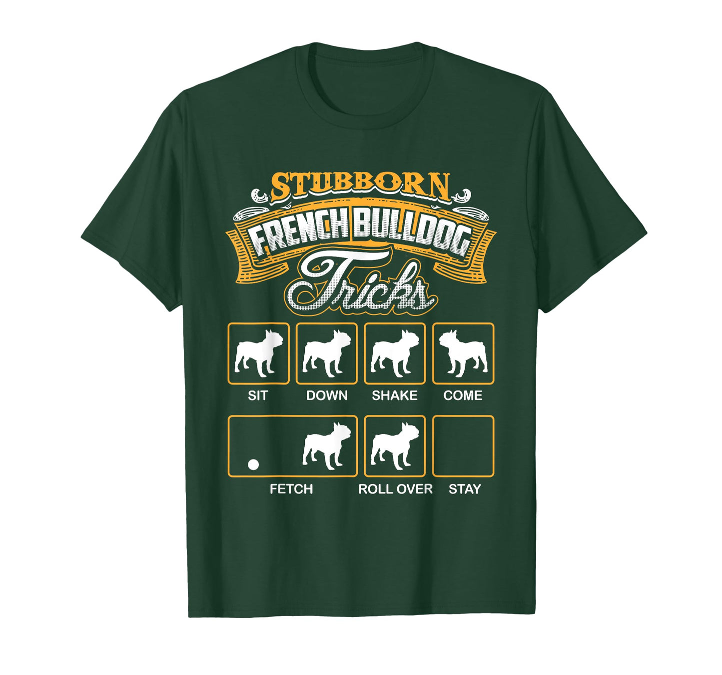 Stubborn French Bulldog Tricks T-Shirt French Bulldog Shirt Men Women Kids T-Shirt