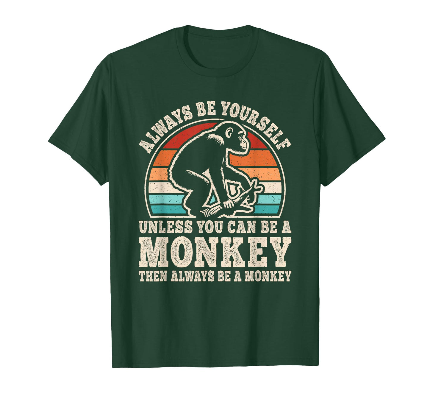 Always Be Yourself Monkey Retro Monkey Ape Men Women Kids T-Shirt
