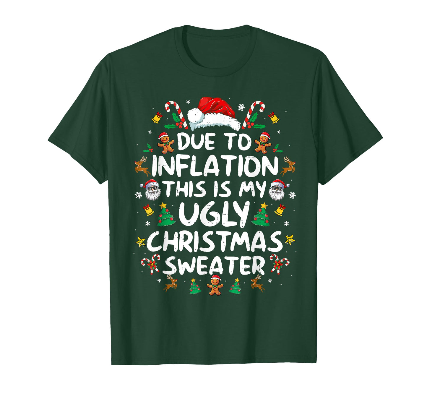 Due to Inflation This is My Ugly Sweater Family Christmas T-Shirt