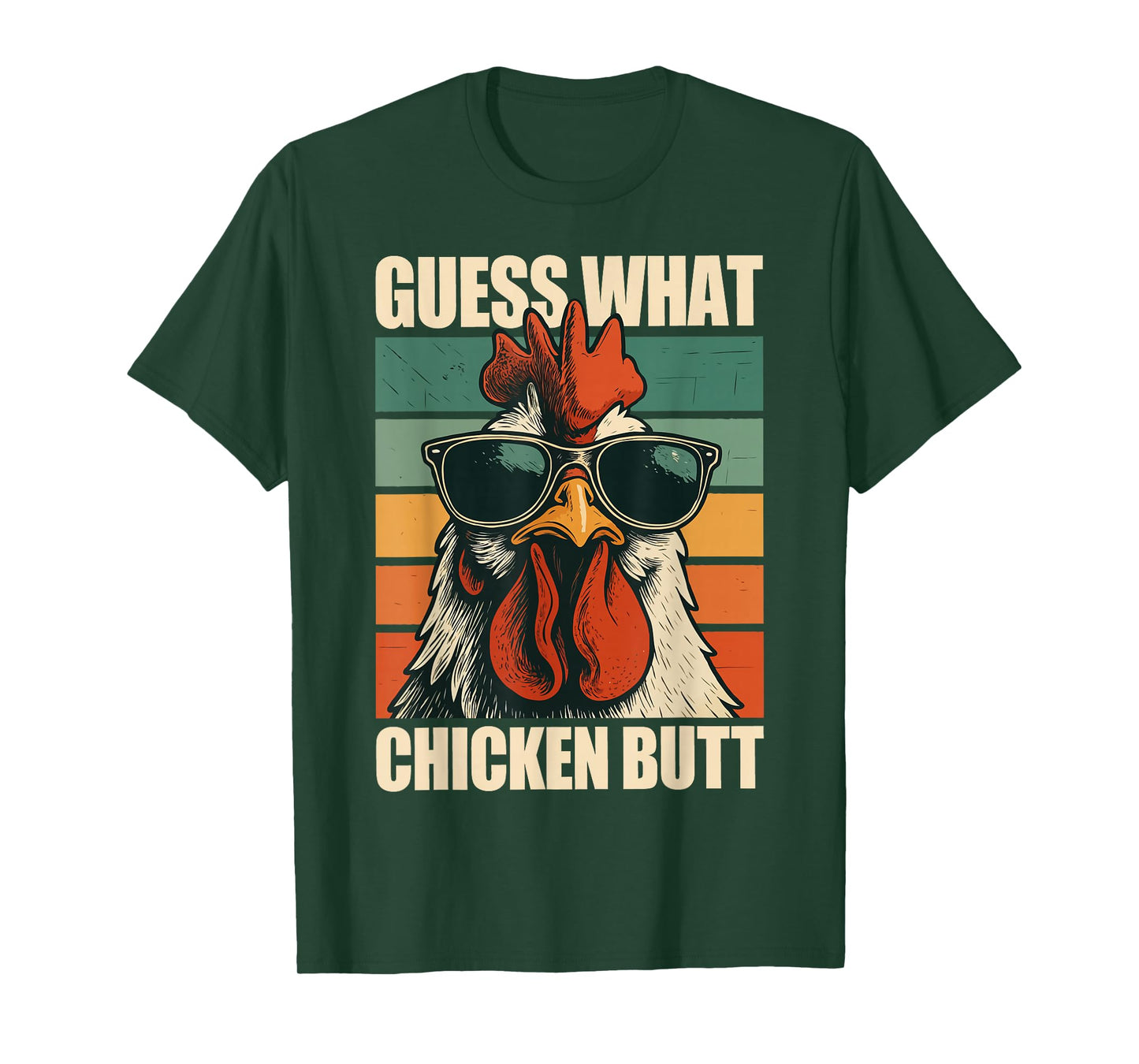 Guess What Chicken Butt T-Shirt