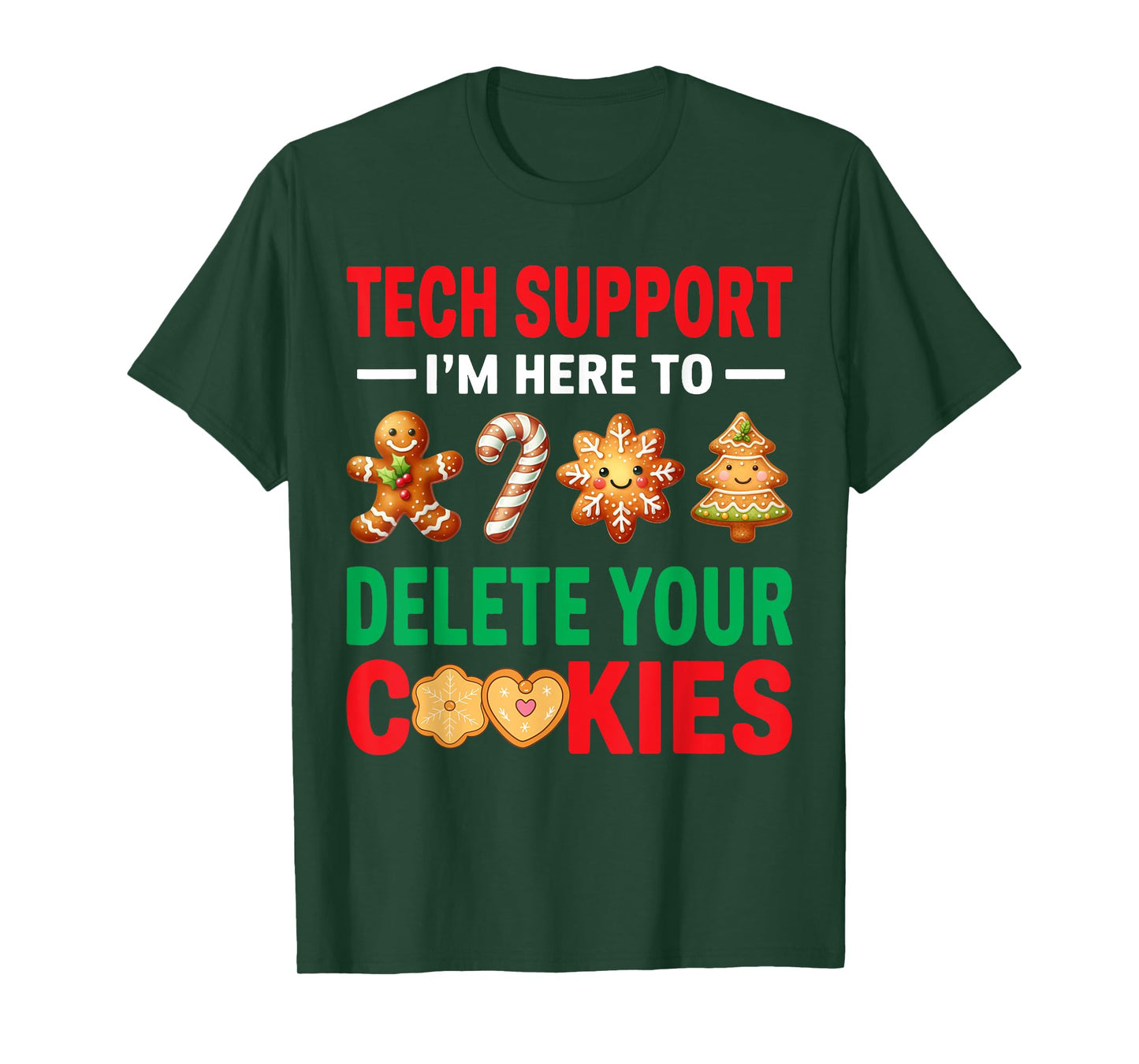 Tech Support Christmas Cookies Women Men Funny Christmas T-Shirt