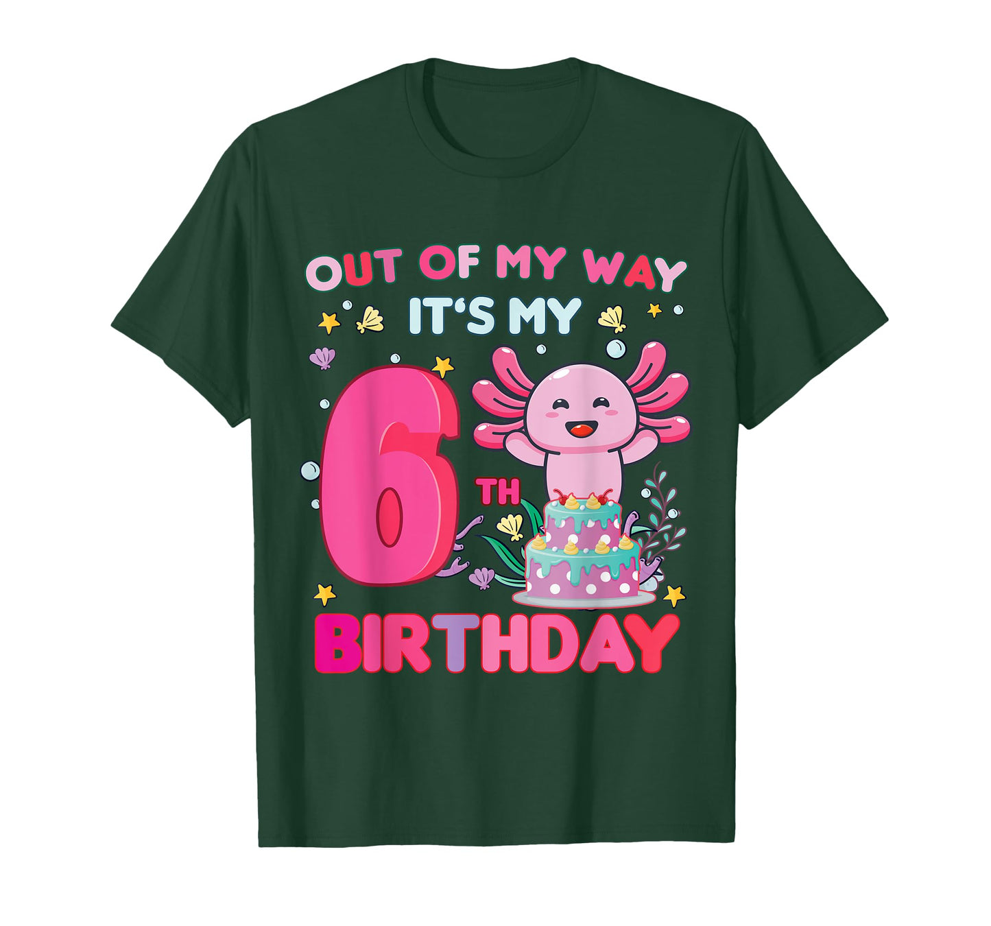 Out of my way it's my 6th birthday Axolotl 6 year old girl T-Shirt