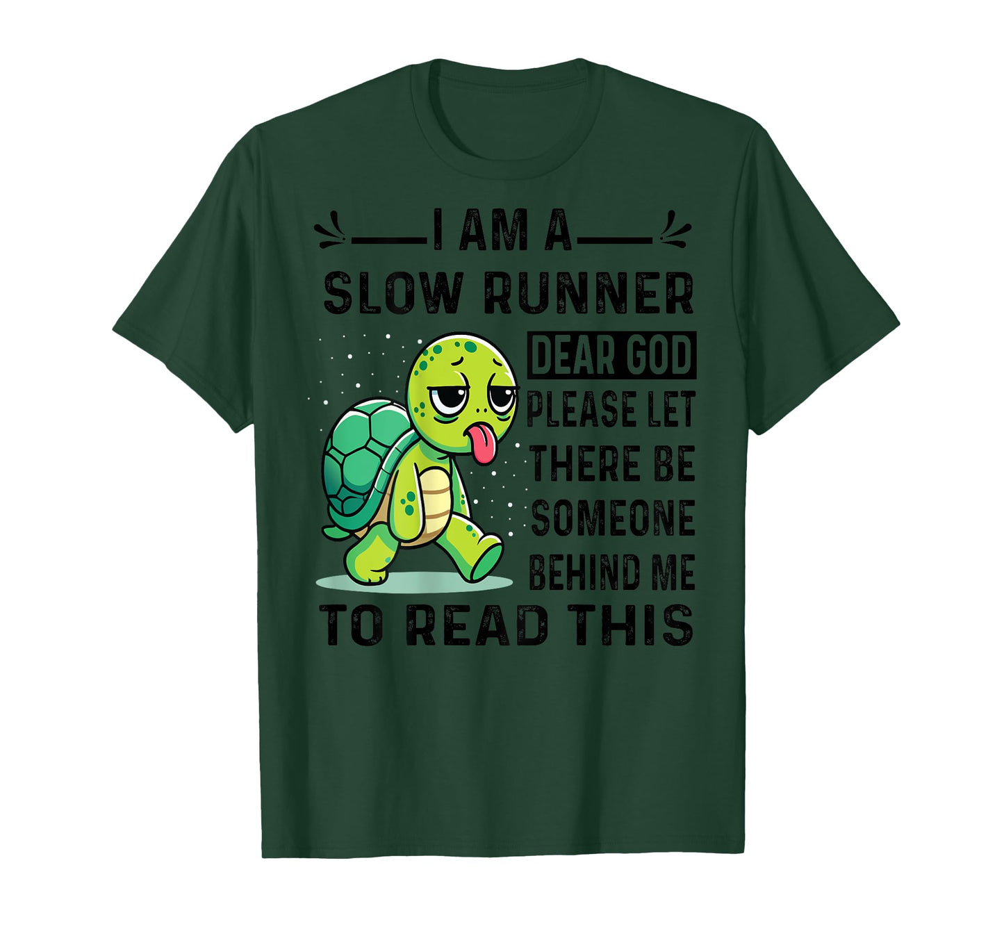I Am Runner Dear God Please Let There Be Someone Funny T-Shirt