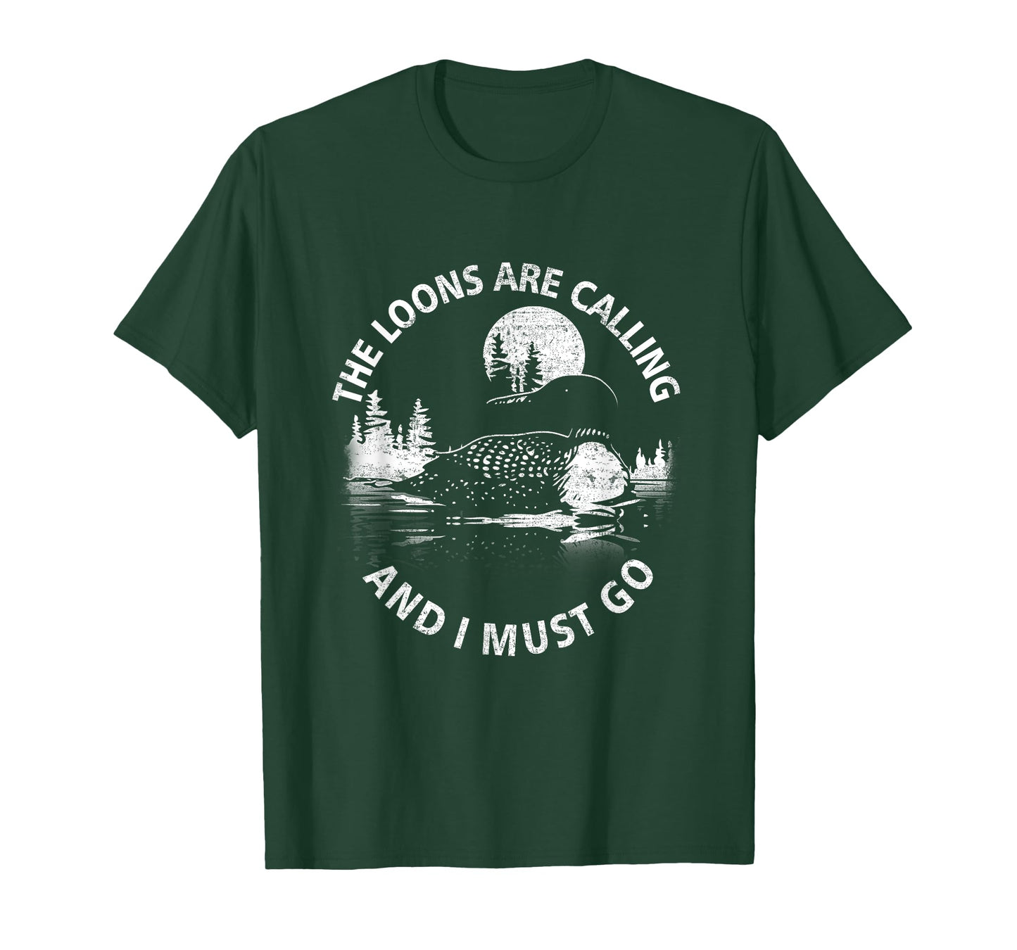 Common Loon The Loons are Calling and I Must Go Animal Lover T-Shirt