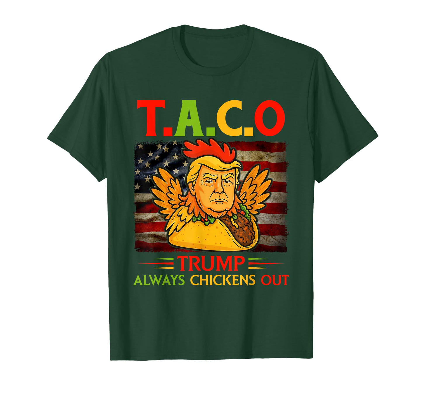 Funny Trump Taco Trump Always Chickens Out T-Shirt