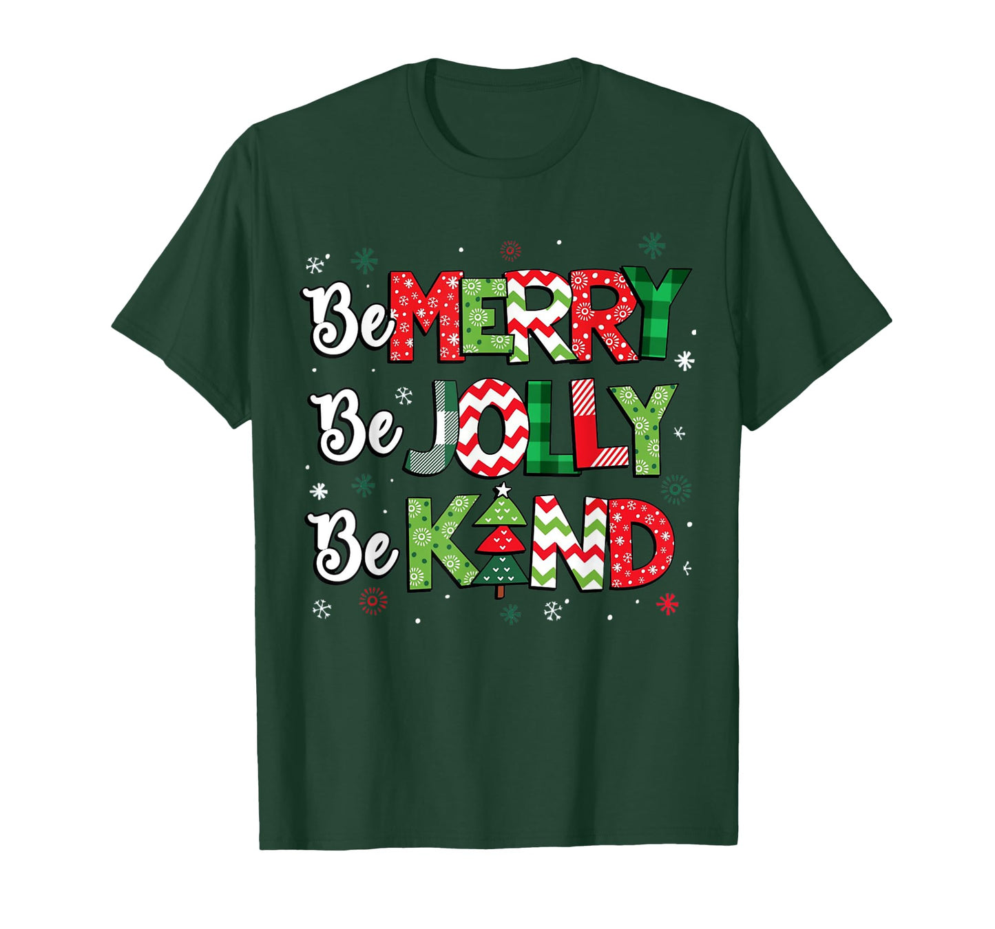 Be Merry Be Jolly Be Kind Christmas Tree Family Christmas T-Shirt