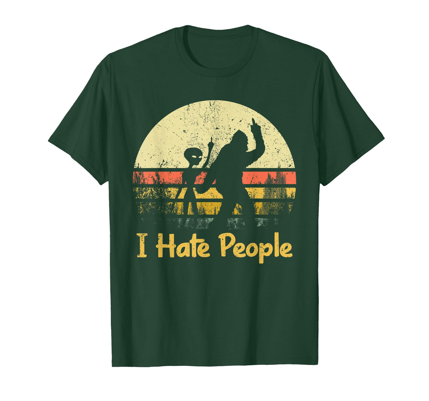 Alien Bigfoot Sasquatch Middle Finger I Hate People Funny T-Shirt