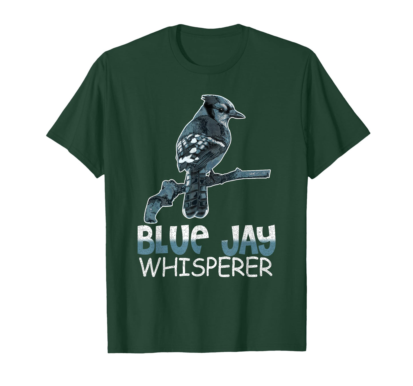 Blue Jay Whisperer Shirt Bluebird Gift Bird Watcher Tee T-Shirt