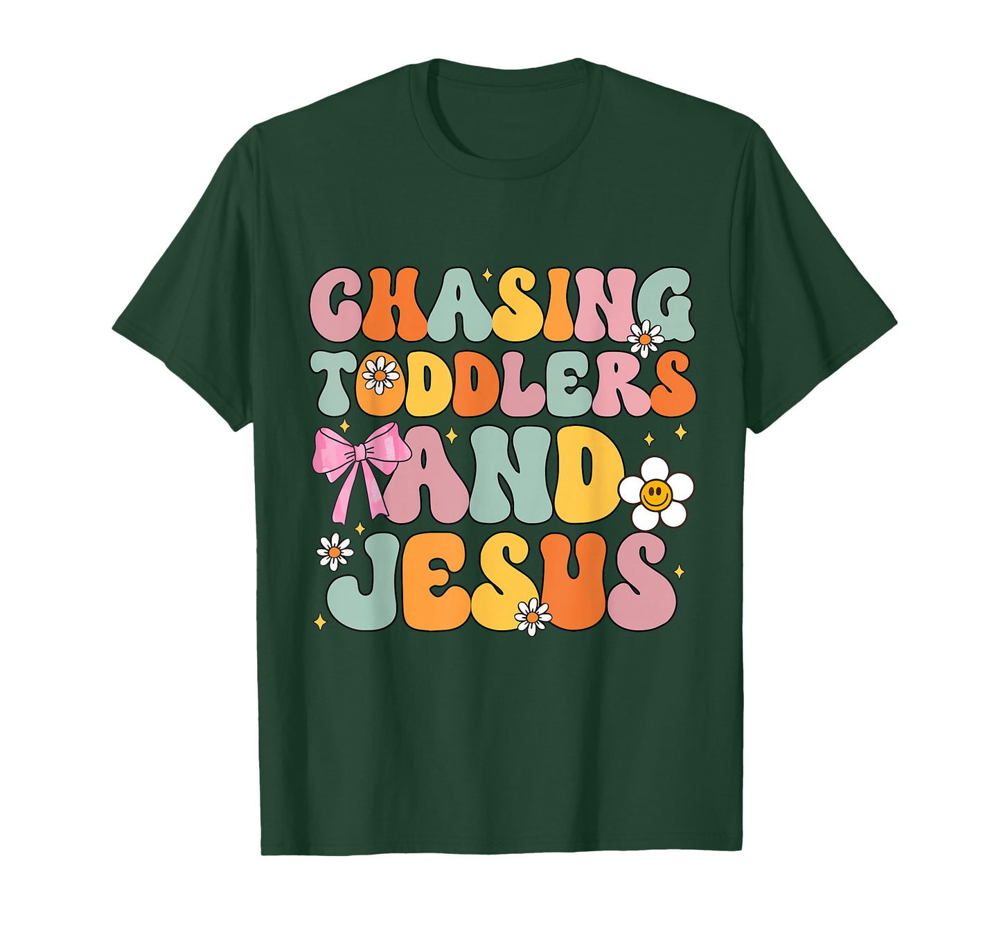 Chasing Toddlers and Jesus Cute Christian God Daughter T-Shirt