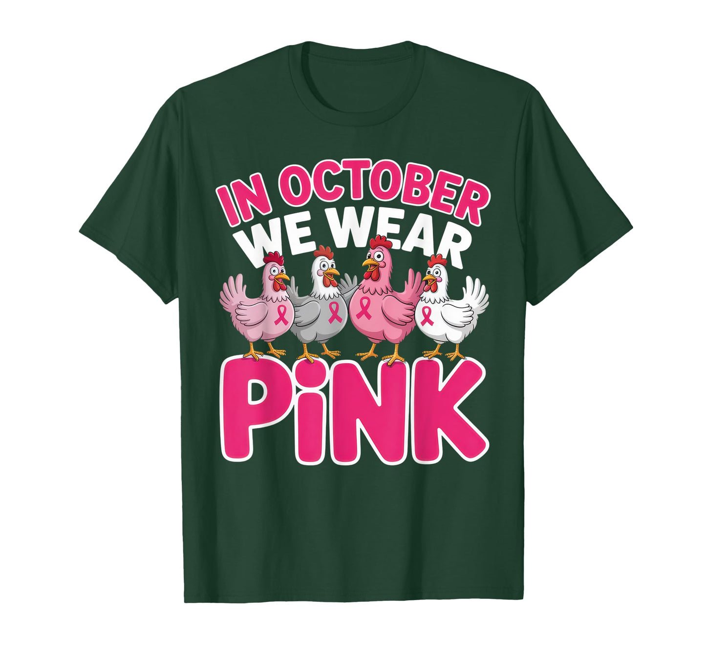 in October We Wear Pink Chicken Outfit for Breast Cancer awa T-Shirt