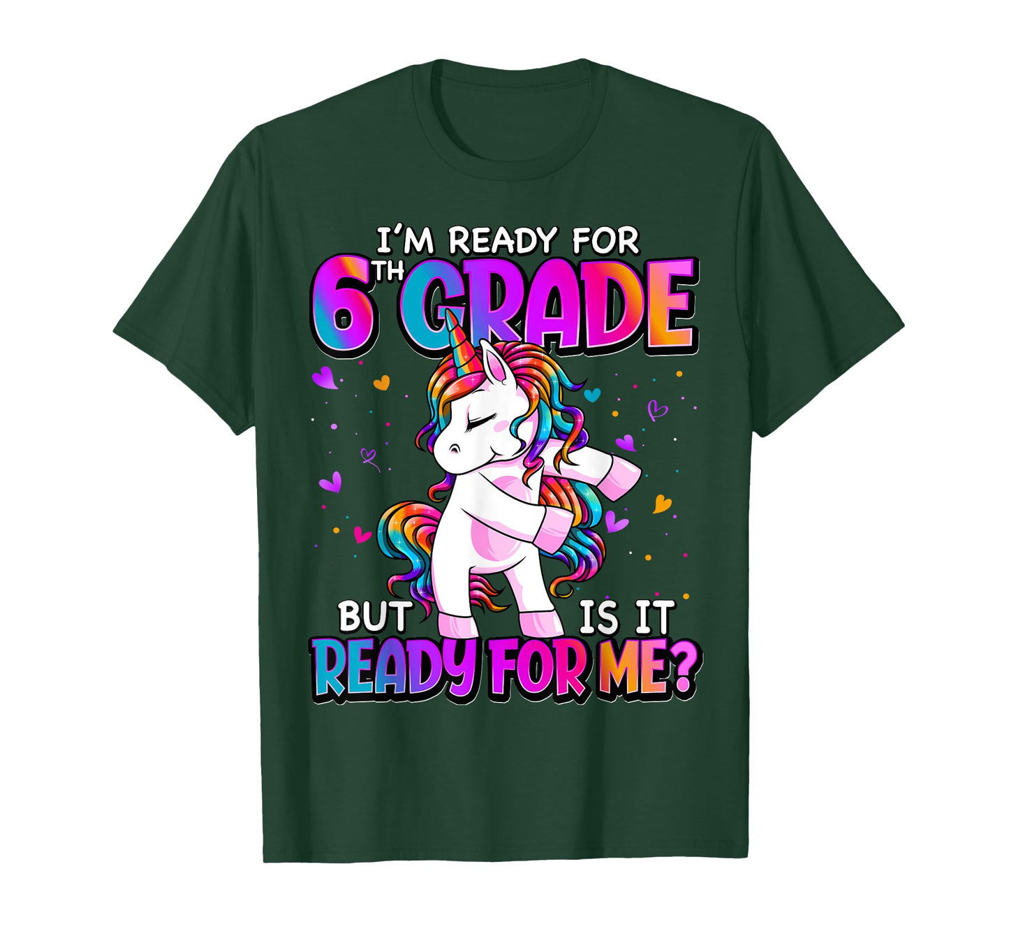 I'm Ready For 6th Grade Shirt Back To School 6th Grade Girls T-Shirt