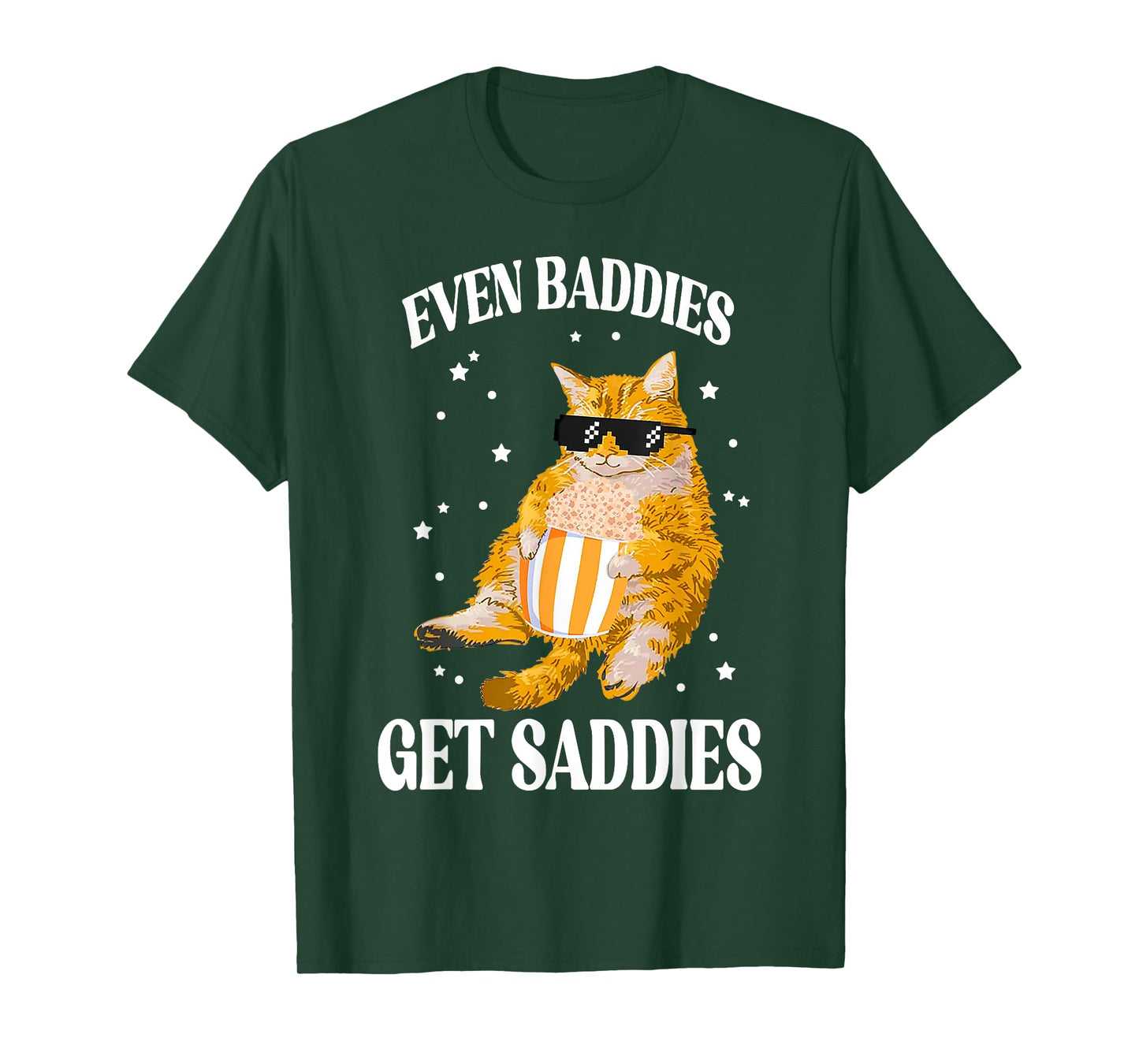 Even Baddies Get Saddies Funny Cat Meme T-Shirt