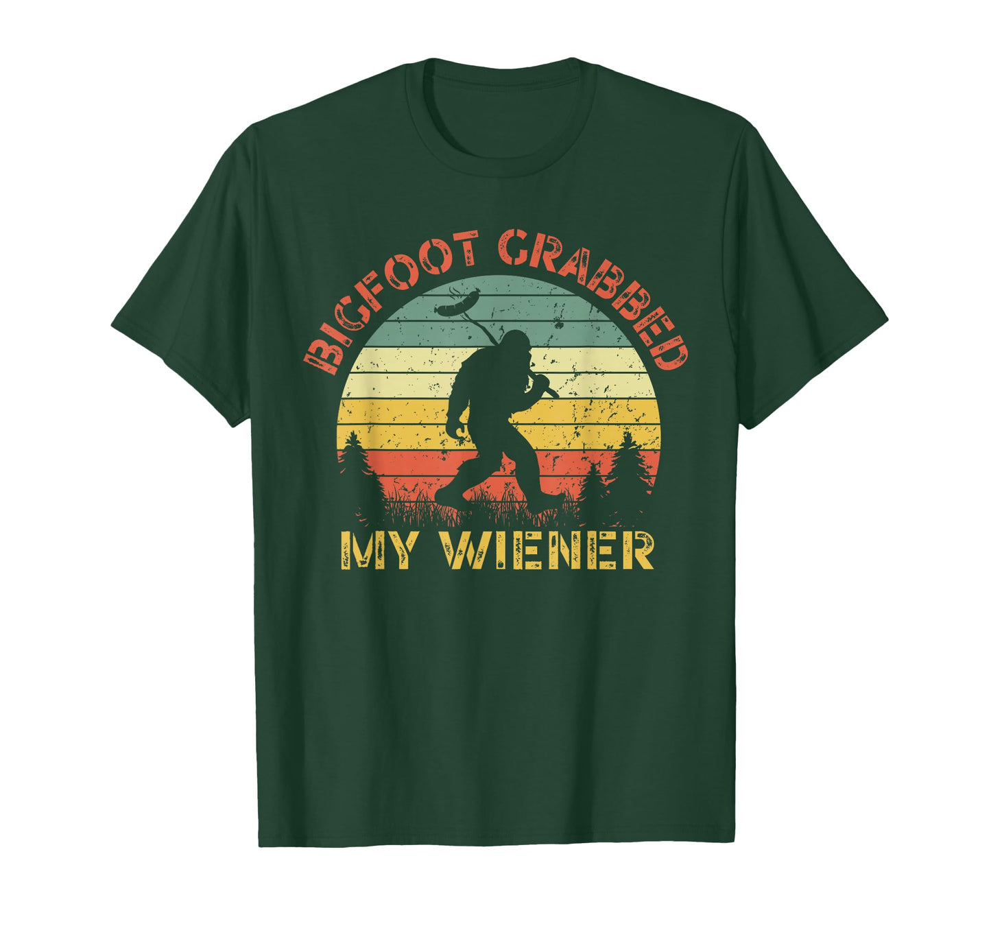 Funny retro bigfoot, Bigfoot Grabbed My Wiener design T-Shirt