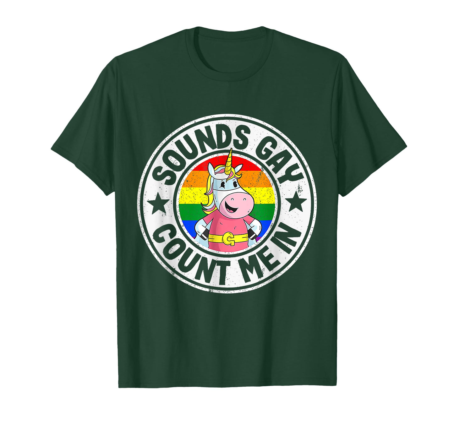 Sounds Gay Count Me In Unicorn Rainbow Flag LGBT Gay Pride T-Shirt