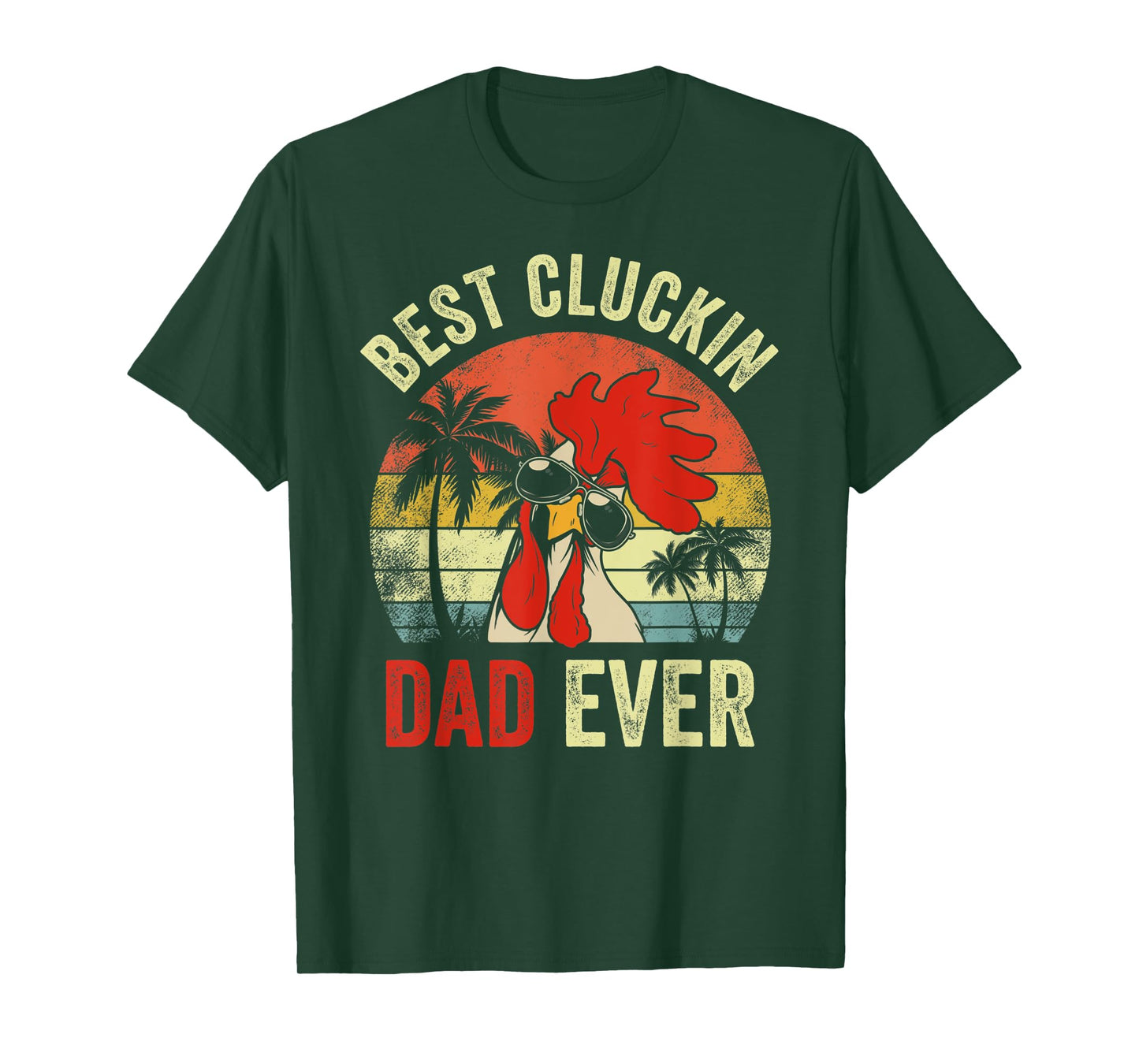 Mens Vintage Chicken Dad Best Cluckin Dad Ever Proud Daddy Farmer T-Shirt