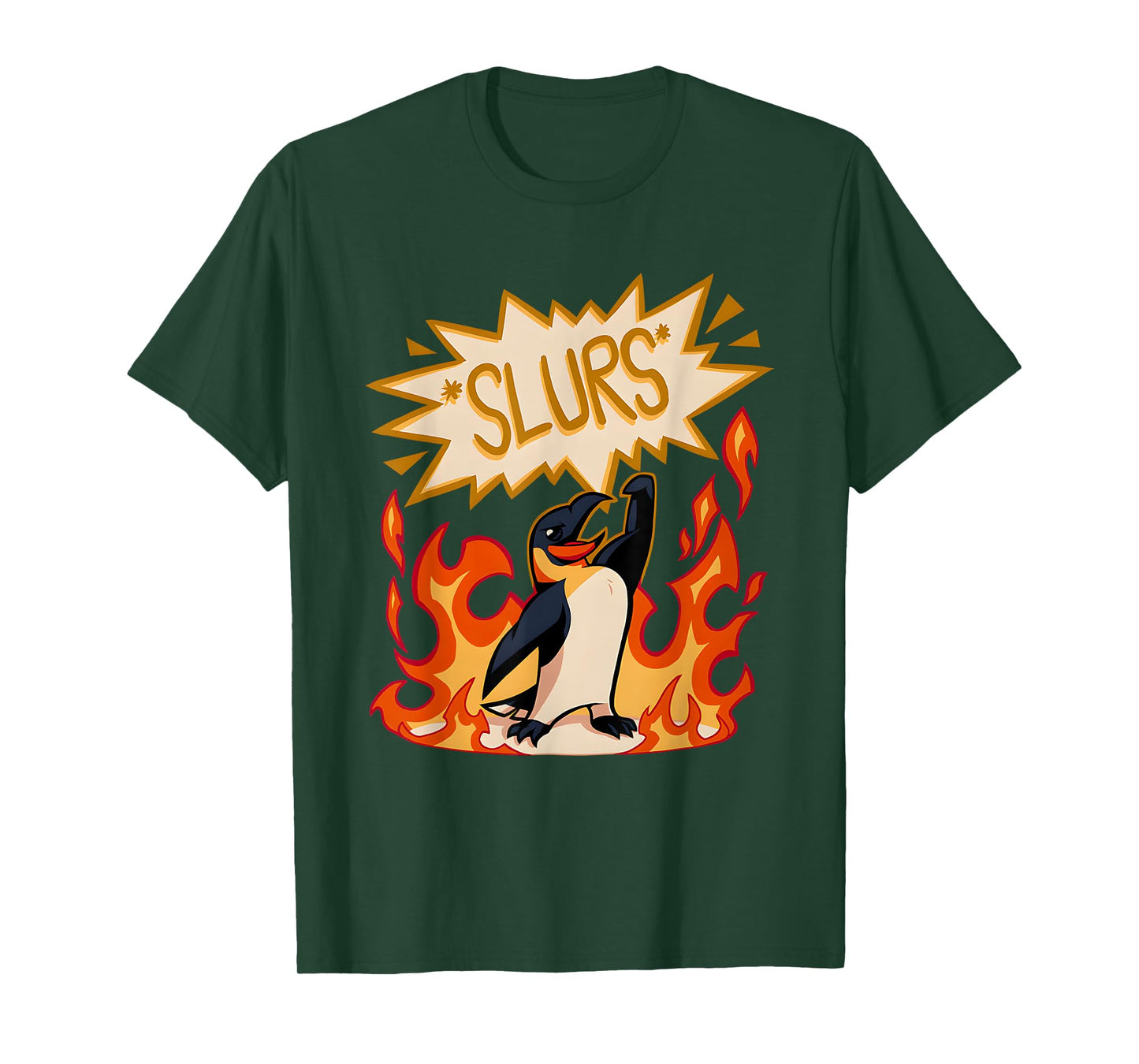 Slurs Penguin Burn Funny For Men Women T-Shirt