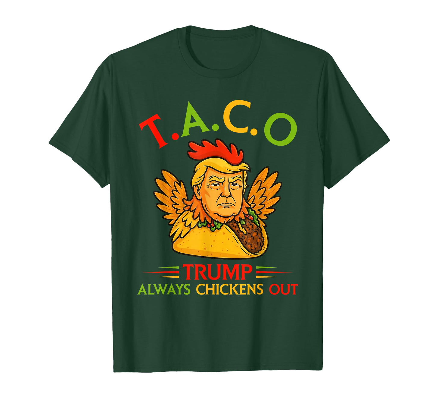 Funny Trump Taco Trump Always Chickens Out T-Shirt