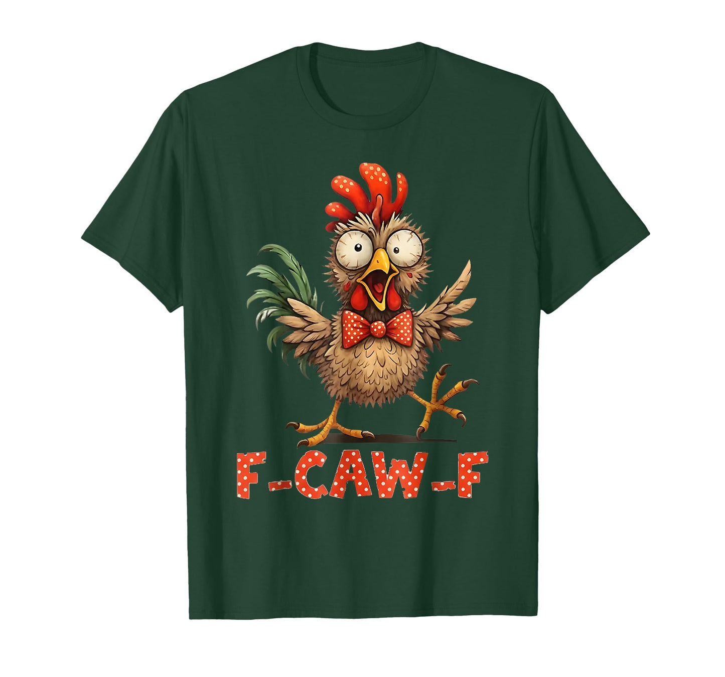 F-Caw-F Funny Chicken Humor F-Caw-F Quote Rooster Meme T-Shirt