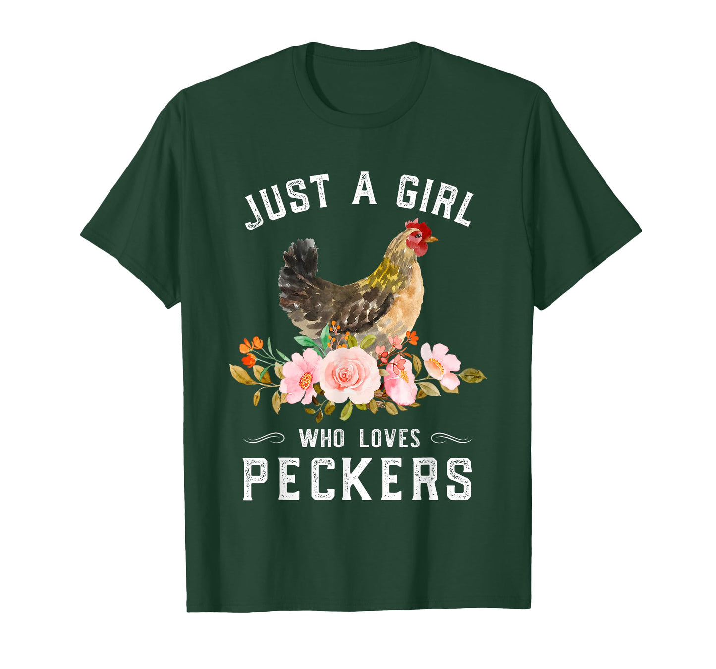 Chicken Chick Just A Girl Who Loves Peckers Chicken Lover T-Shirt