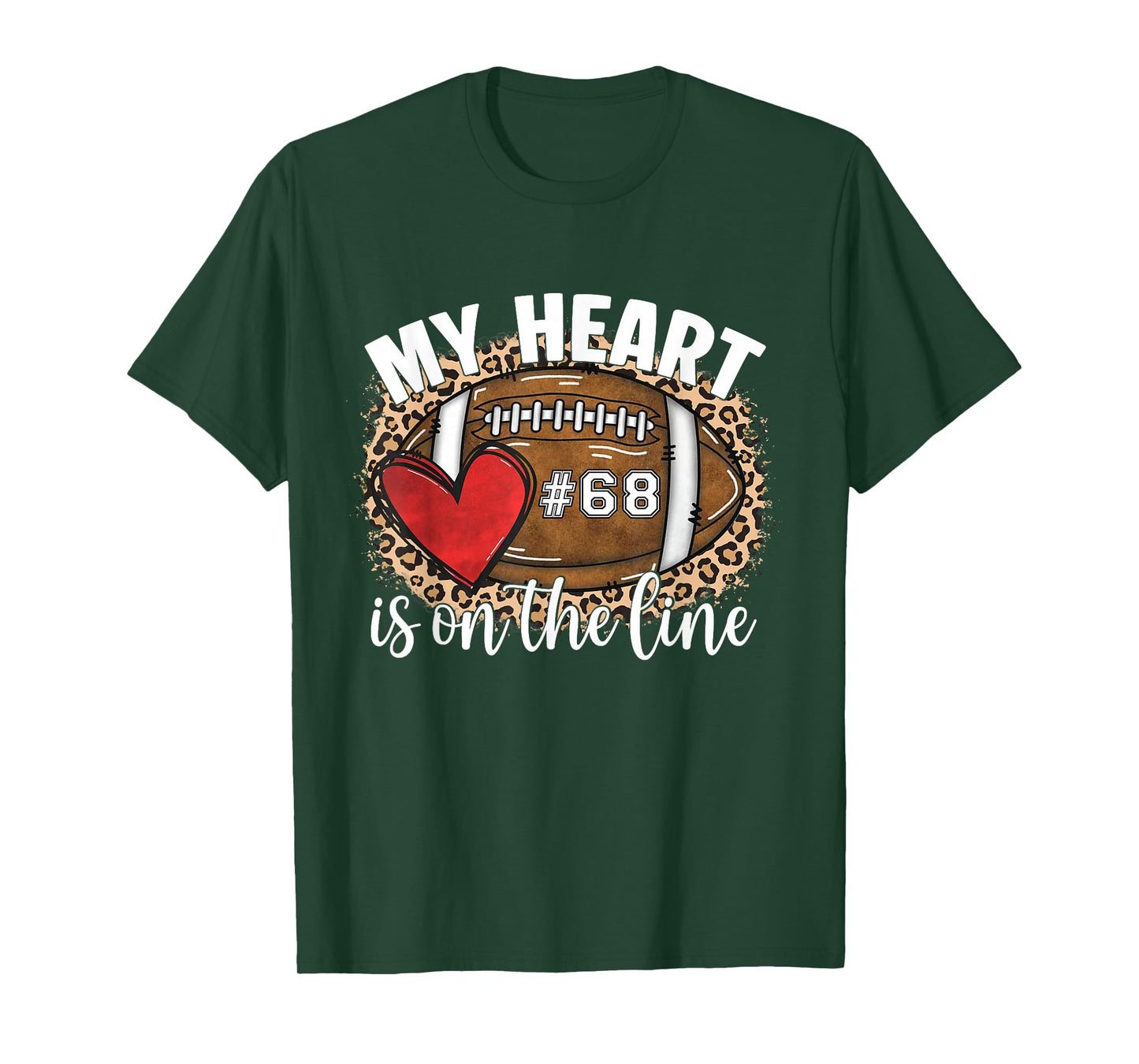 My Heart is On The Line Jersey Number 68 Football Game Day T-Shirt