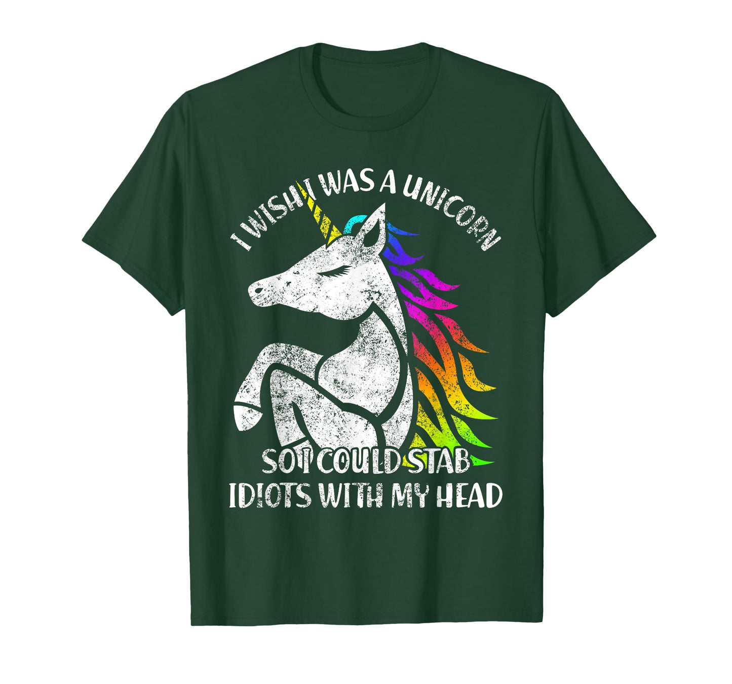 I Wish I Were A Unicorn So I Idiots With Me T-Shirt