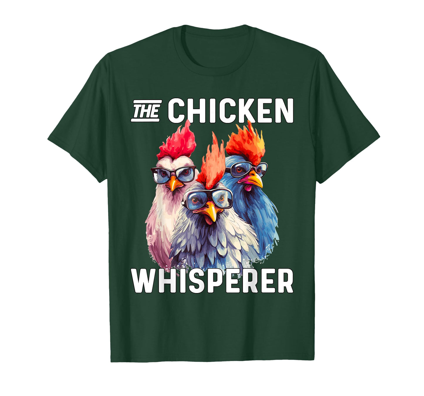 The Chicken Whisperer Chicken Farmer T-Shirt