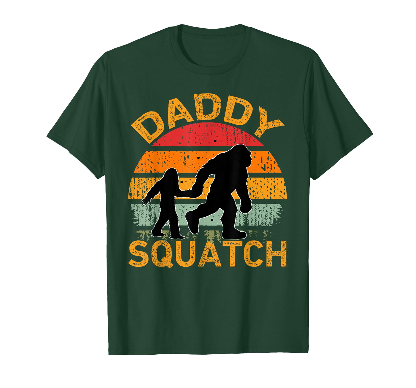 Daddy Squatch Funny Bigfoot Daddy Dad Fathers Day Sasquatch T-Shirt
