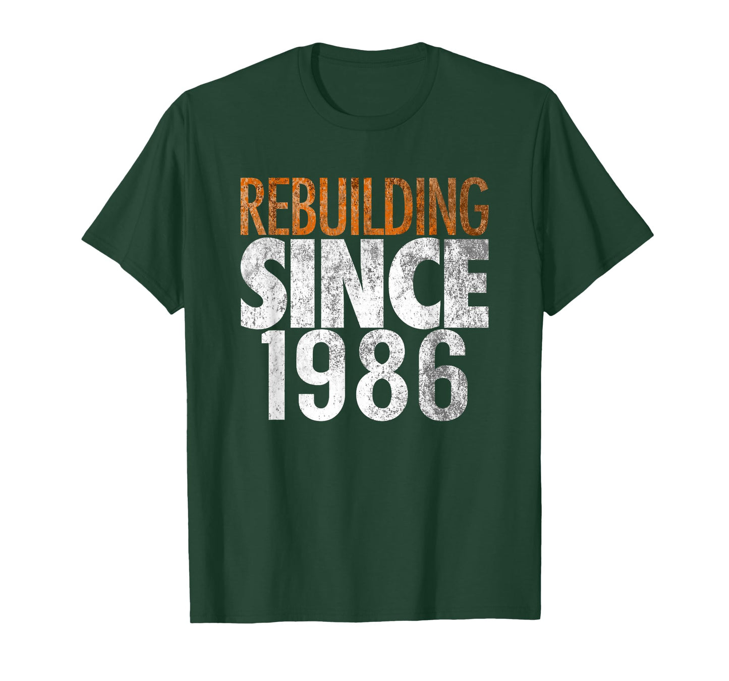 Rebuilding Since 1986 T-Shirt